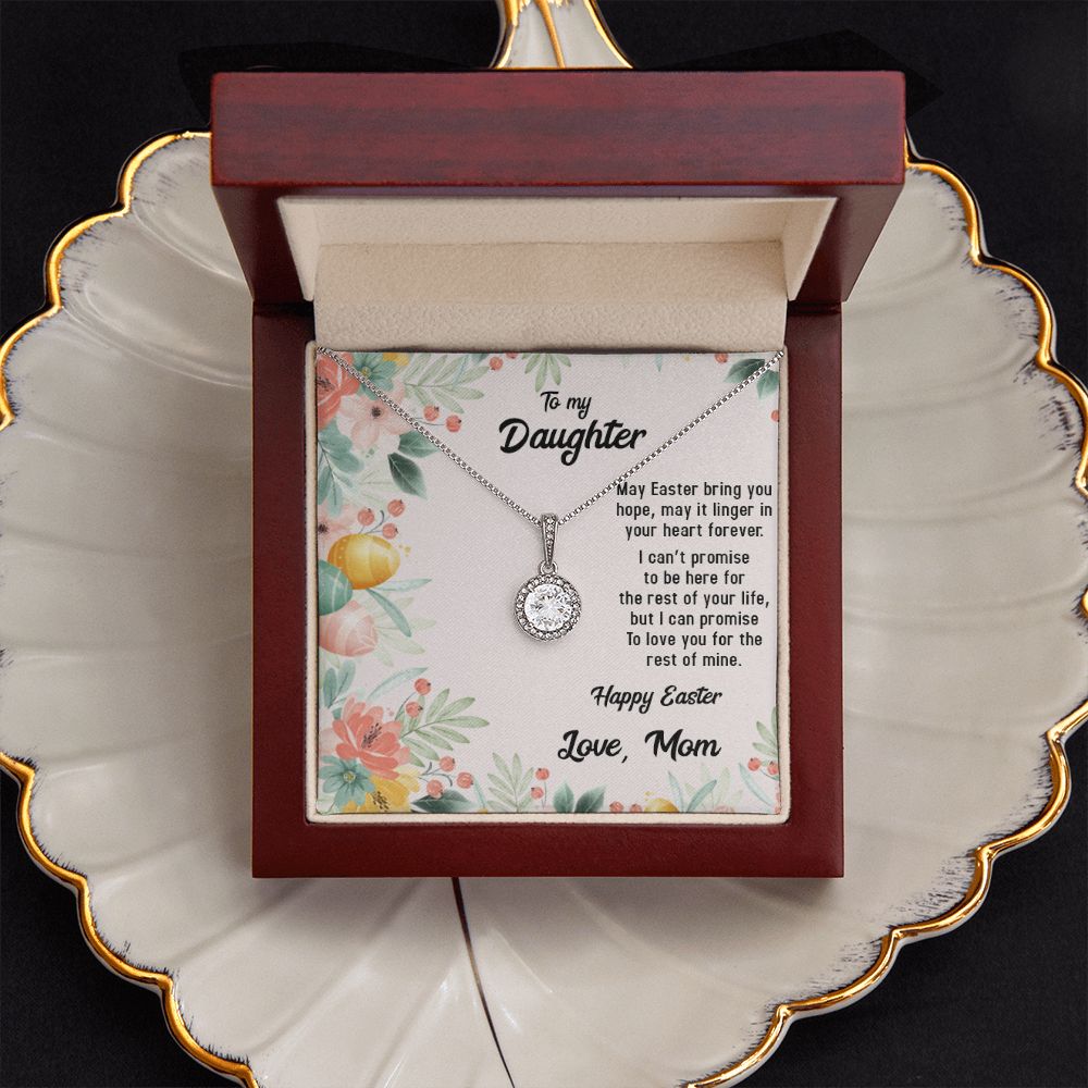 TO MY DAUGHTER, HAPPY EASTER, ETERNAL HOPE NECKLACE WITH MESSAGE CARD, EASTER GIFT FOR DAUGHTER FROM MOM