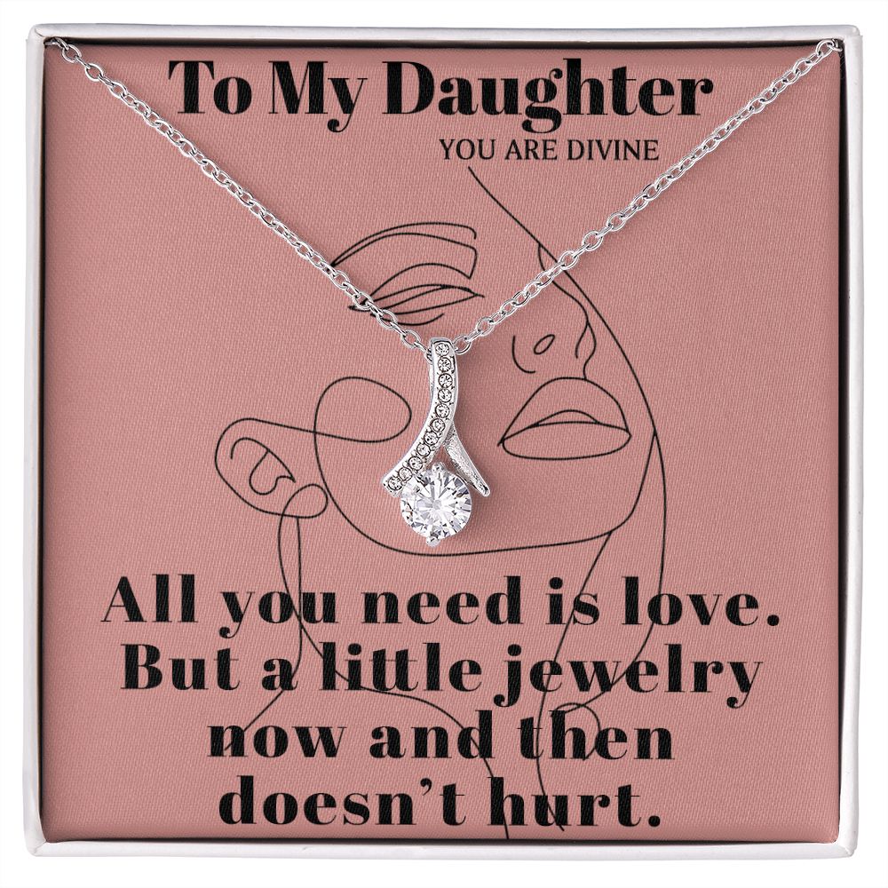 TO MY DAUGHTER YOU ARE DIVINE, ALLURING BEAUTY NECKLACE FOR DAUGHTER WITH MESSAGE CARD, BIRTHDAY AND DAUGHTER'S DAY GIFT