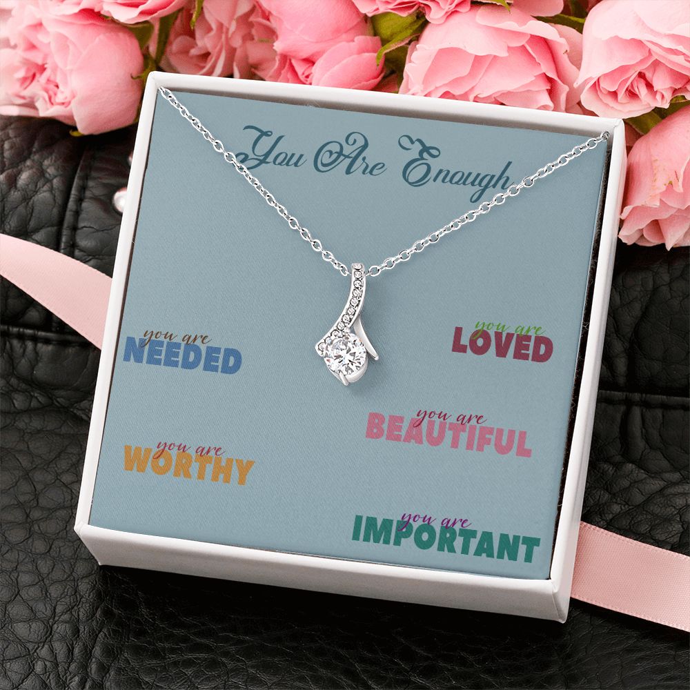 YOU ARE ENOUGH, ALLURING BEAUTY NECKLACE FOR FRIENDS AND FAMILY, BIRTHDAY GIFT FOR HER, MOTIVATE YOUR LOVED ONES WITH THIS BEAUTIFUL MESSAGE CARD