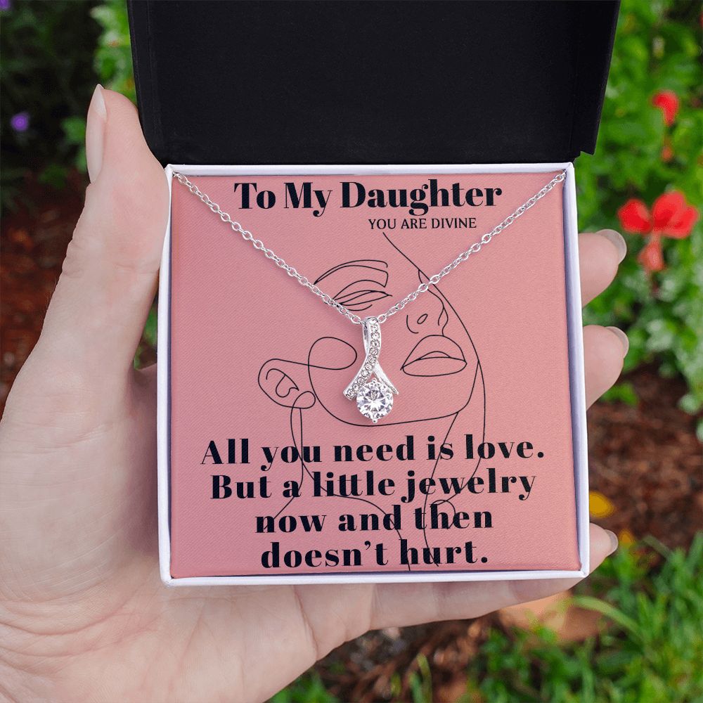 TO MY DAUGHTER YOU ARE DIVINE, ALLURING BEAUTY NECKLACE FOR DAUGHTER WITH MESSAGE CARD, BIRTHDAY AND DAUGHTER'S DAY GIFT