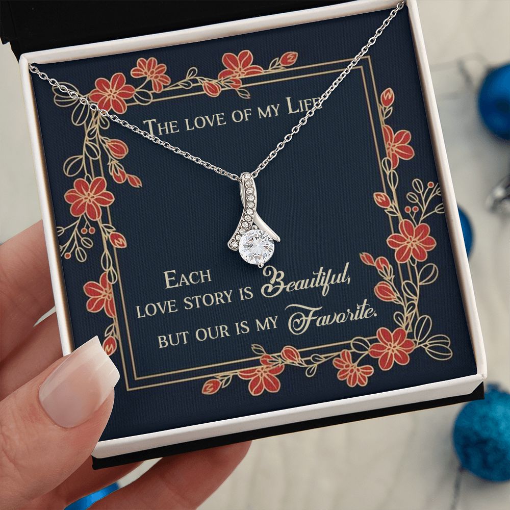 ALLURING BEAUTY NECKLACE, THE LOVE OF MY LIFE, SOULMATE NECKLACE WITH MESSAGE CARD, BIRTHDAY GIFT FOR HER