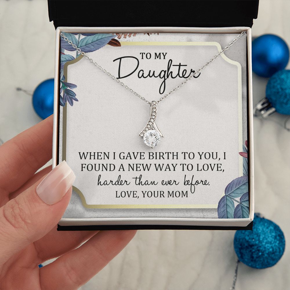 TO MY DAUGHTER, ALLURING BEAUTY NECKLACE WITH MESSAGE CARD, BIRTHDAY AND DAUGHTERS DAY GIFT FOR HER