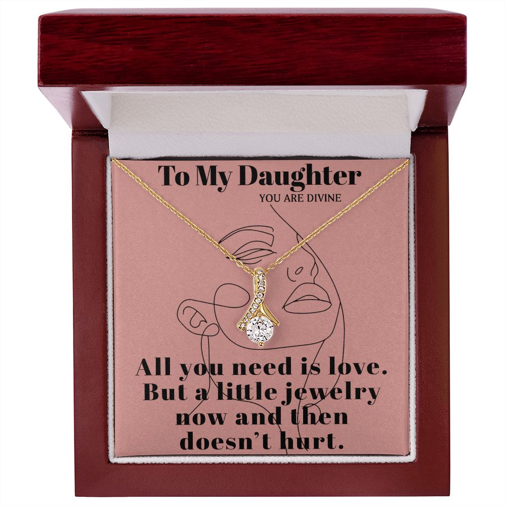 TO MY DAUGHTER YOU ARE DIVINE, ALLURING BEAUTY NECKLACE FOR DAUGHTER WITH MESSAGE CARD, BIRTHDAY AND DAUGHTER'S DAY GIFT