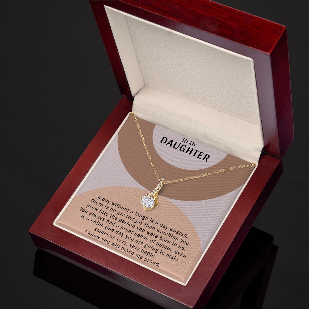 TO MY DAUGHTER, ALLURING BEAUTY NECKLACE WITH MESSAGE CARD, BIRTHDAY AND DAUGHTER'S DAY GIFT FOR HER