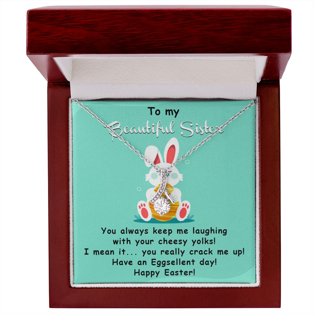 TO MY BEAUTIFUL SISTER, HAPPY EASTER, ALLURING BEAUTY NECKLACE WITH MESSAGE CARD, EASTER GIFT FOR SISTER