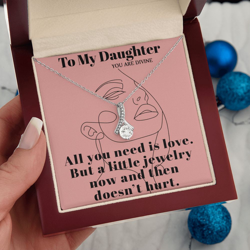 TO MY DAUGHTER YOU ARE DIVINE, ALLURING BEAUTY NECKLACE FOR DAUGHTER WITH MESSAGE CARD, BIRTHDAY AND DAUGHTER'S DAY GIFT