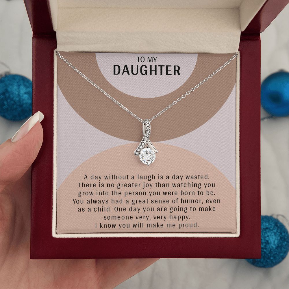TO MY DAUGHTER, ALLURING BEAUTY NECKLACE WITH MESSAGE CARD, BIRTHDAY AND DAUGHTER'S DAY GIFT FOR HER