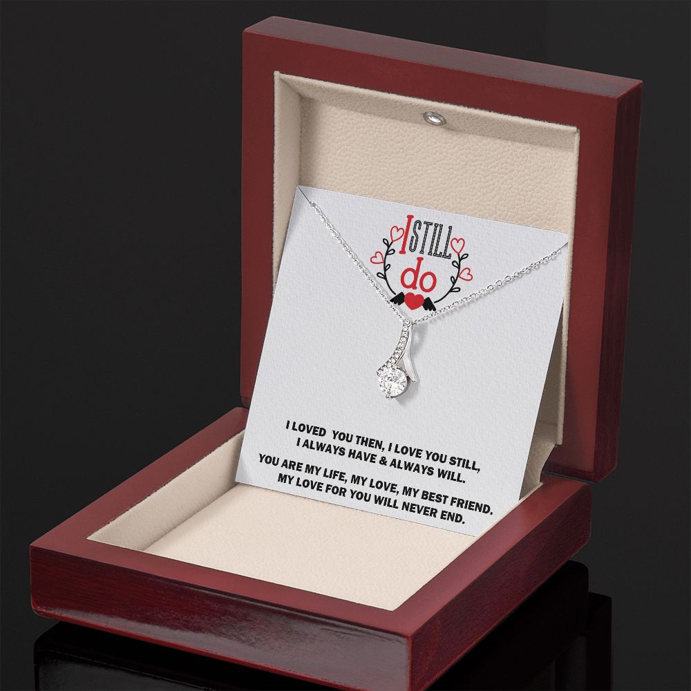 Alluring Beauty Necklace, I Still Do, Soulmate Necklace With Message Card, Birthday Gift For Her