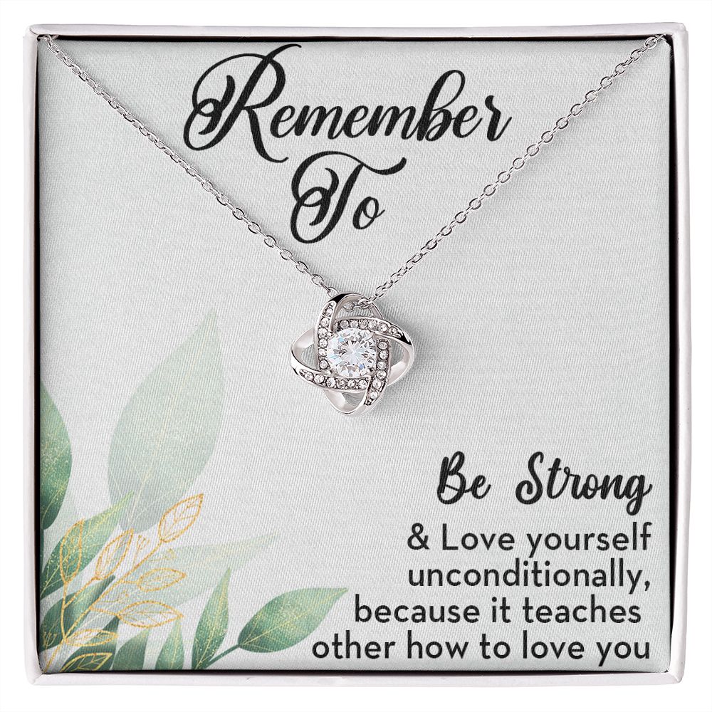 BE STRONG AND LOVE YOURSELF LOVE KNOT NECKLACE WITH SELF LOVE MESSAGE StylishGears