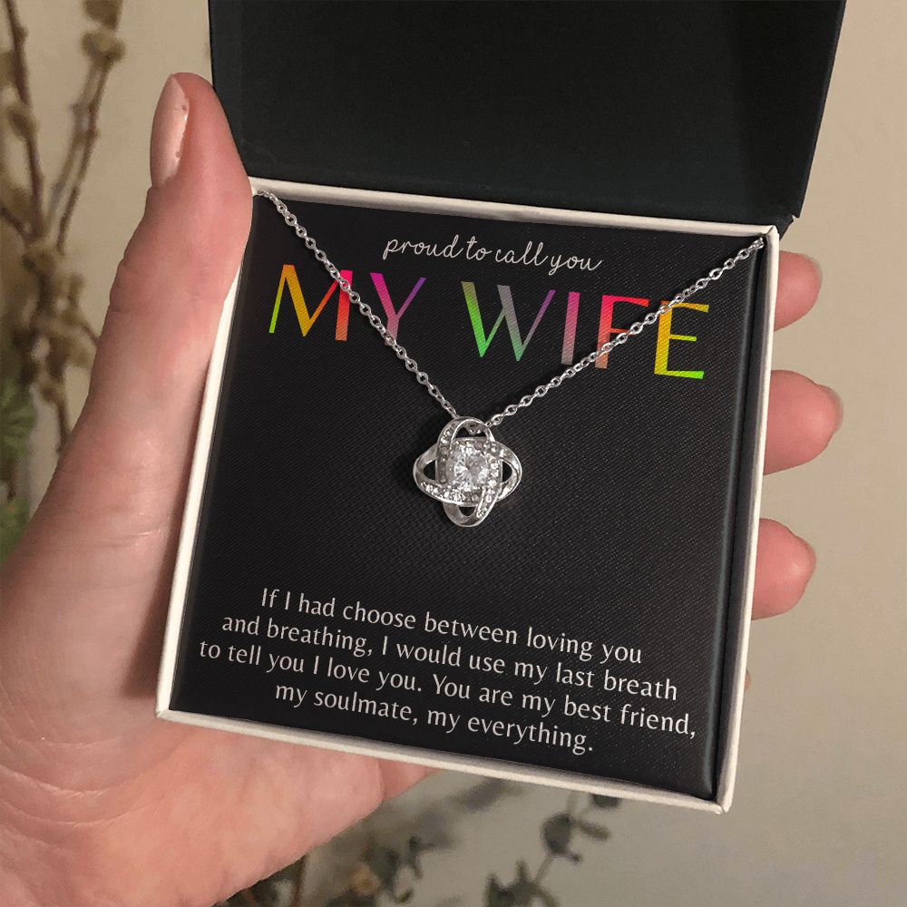 PROUD TO CALL YOU MY WIFE, LOVE KNOT NECKLACE FOR SOULMATE, FOR YOUR LGBTQ PARTNER, WITH MESSAGE CARD, PRIDE NECKLACE,