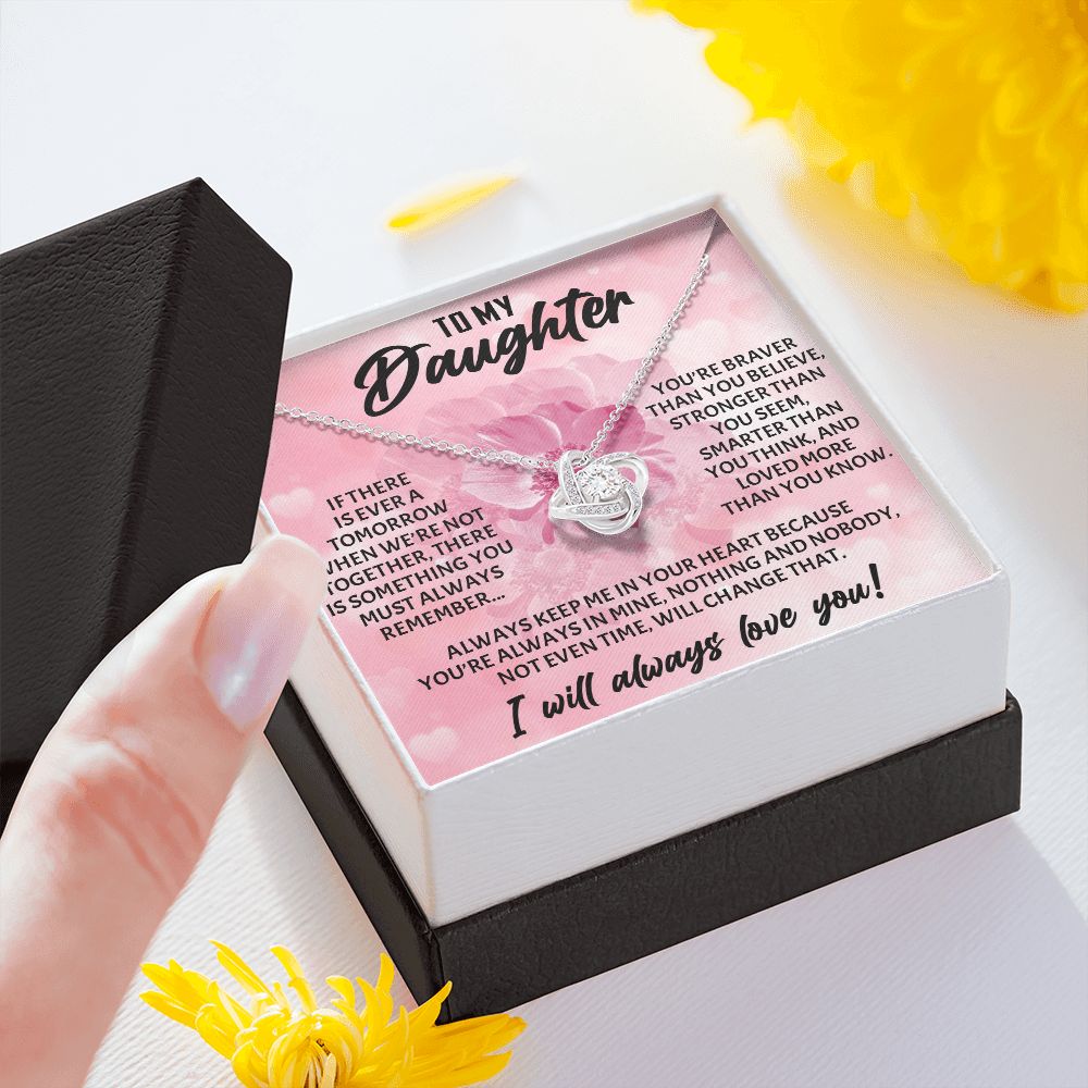 TO MY DAUGHTER, I WILL ALWAYS LOVE YOU, LOVE KNOT NECKLACE WITH MESSAGE CARD, BIRTHDAY AND DAUGHTERS DAY GIFT FOR HER