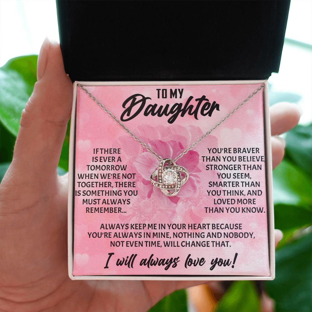 TO MY DAUGHTER, I WILL ALWAYS LOVE YOU, LOVE KNOT NECKLACE WITH MESSAGE CARD, BIRTHDAY AND DAUGHTERS DAY GIFT FOR HER