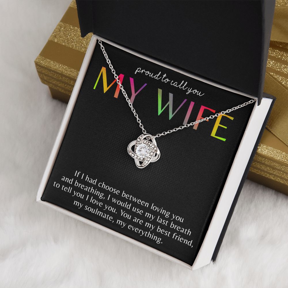 PROUD TO CALL YOU MY WIFE, LOVE KNOT NECKLACE FOR SOULMATE, FOR YOUR LGBTQ PARTNER, WITH MESSAGE CARD, PRIDE NECKLACE,