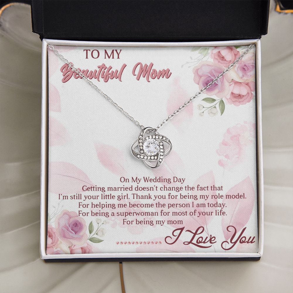 TO MY BEAUTIFUL MOM, LOVE KNOT NECKLACE FOR MOM, NECKLACE WITH MESSAGE CARD, BIRTHDAY, MOTHER'S DAY GIFT FOR HER