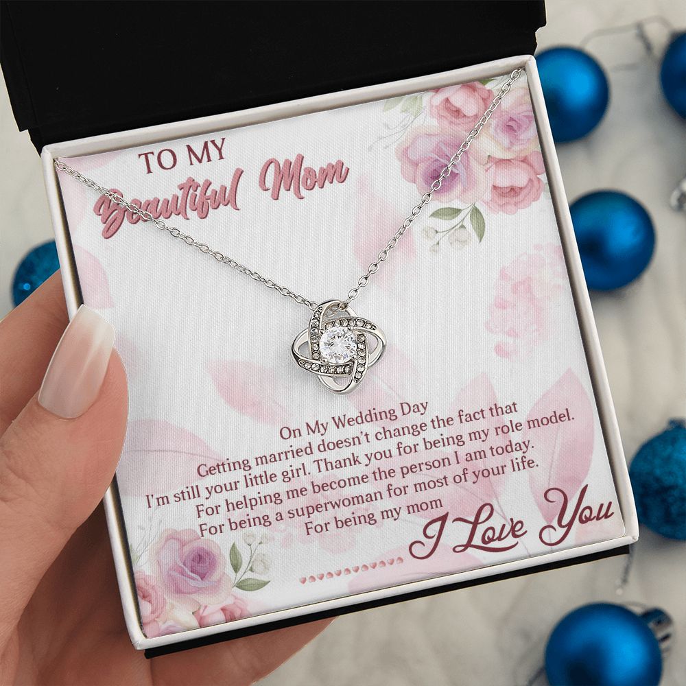 TO MY BEAUTIFUL MOM, LOVE KNOT NECKLACE FOR MOM, NECKLACE WITH MESSAGE CARD, BIRTHDAY, MOTHER'S DAY GIFT FOR HER