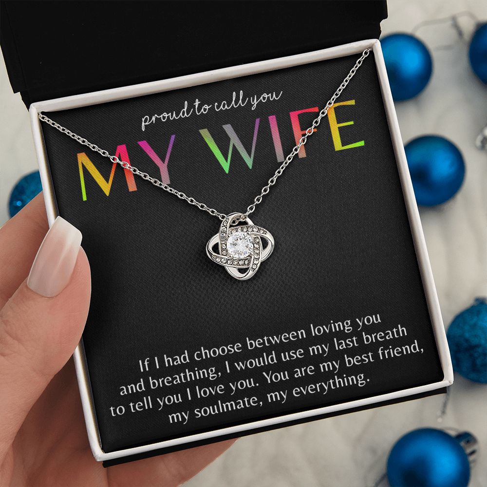 PROUD TO CALL YOU MY WIFE, LOVE KNOT NECKLACE FOR SOULMATE, FOR YOUR LGBTQ PARTNER, WITH MESSAGE CARD, PRIDE NECKLACE,