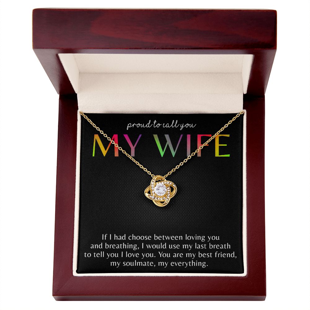 PROUD TO CALL YOU MY WIFE, LOVE KNOT NECKLACE FOR SOULMATE, FOR YOUR LGBTQ PARTNER, WITH MESSAGE CARD, PRIDE NECKLACE,