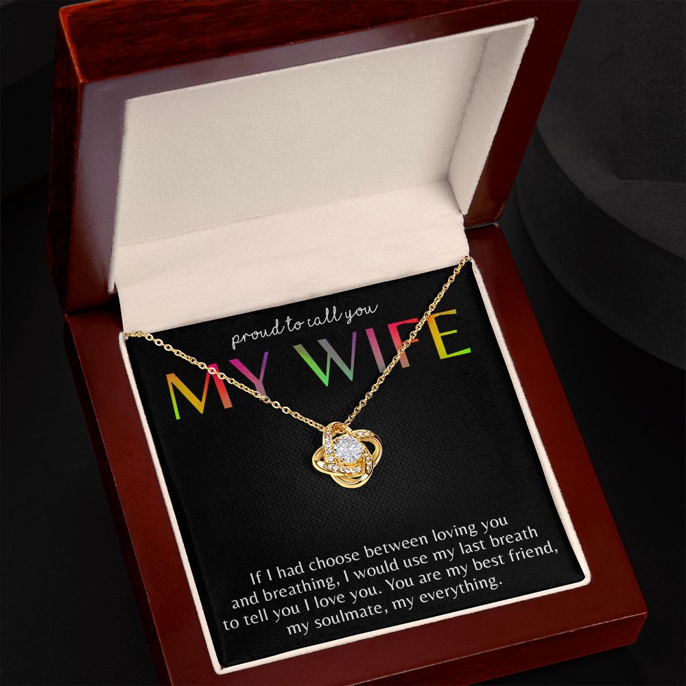 PROUD TO CALL YOU MY WIFE, LOVE KNOT NECKLACE FOR SOULMATE, FOR YOUR LGBTQ PARTNER, WITH MESSAGE CARD, PRIDE NECKLACE,