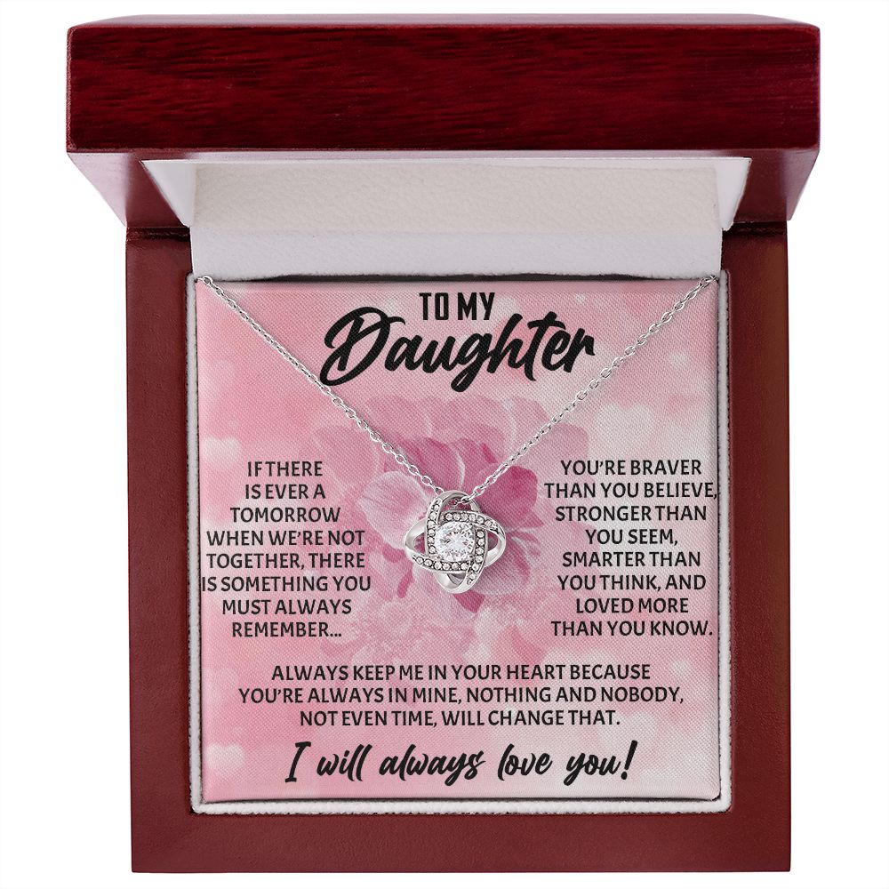 TO MY DAUGHTER, I WILL ALWAYS LOVE YOU, LOVE KNOT NECKLACE WITH MESSAGE CARD, BIRTHDAY AND DAUGHTERS DAY GIFT FOR HER