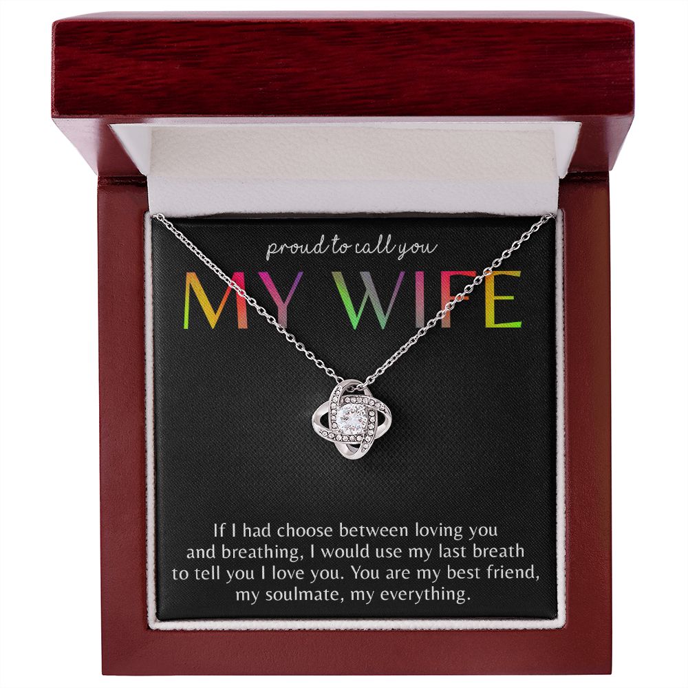 PROUD TO CALL YOU MY WIFE, LOVE KNOT NECKLACE FOR SOULMATE, FOR YOUR LGBTQ PARTNER, WITH MESSAGE CARD, PRIDE NECKLACE,