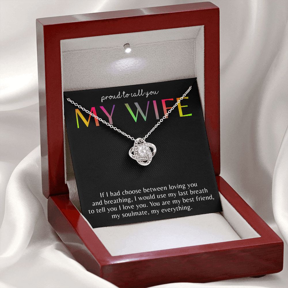 PROUD TO CALL YOU MY WIFE, LOVE KNOT NECKLACE FOR SOULMATE, FOR YOUR LGBTQ PARTNER, WITH MESSAGE CARD, PRIDE NECKLACE,