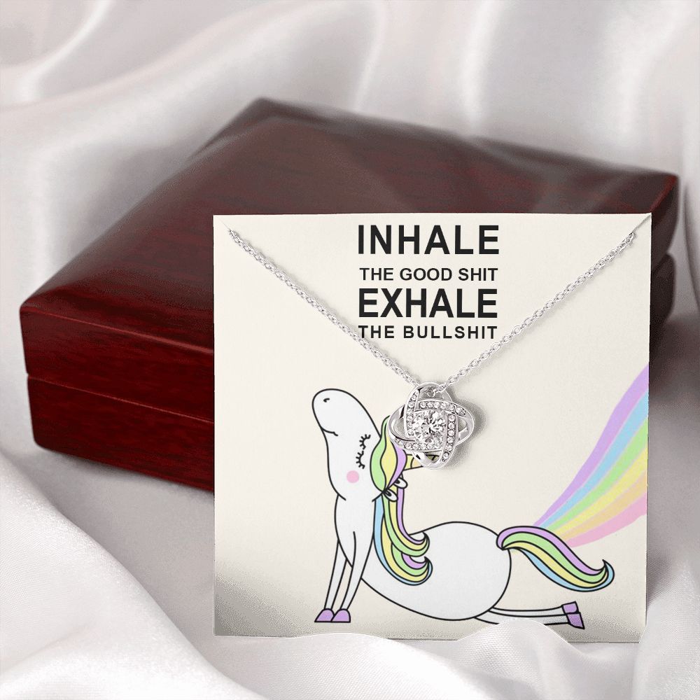 INHALE THE GOOD SHIT EXHALE THE BULLSHIT, LOVE KNOT NECKLACE FOR FRIENDS AND FAMILY, SELF MOTIVATING NECKLACE, BIRTHDAY GIFT FOR HER