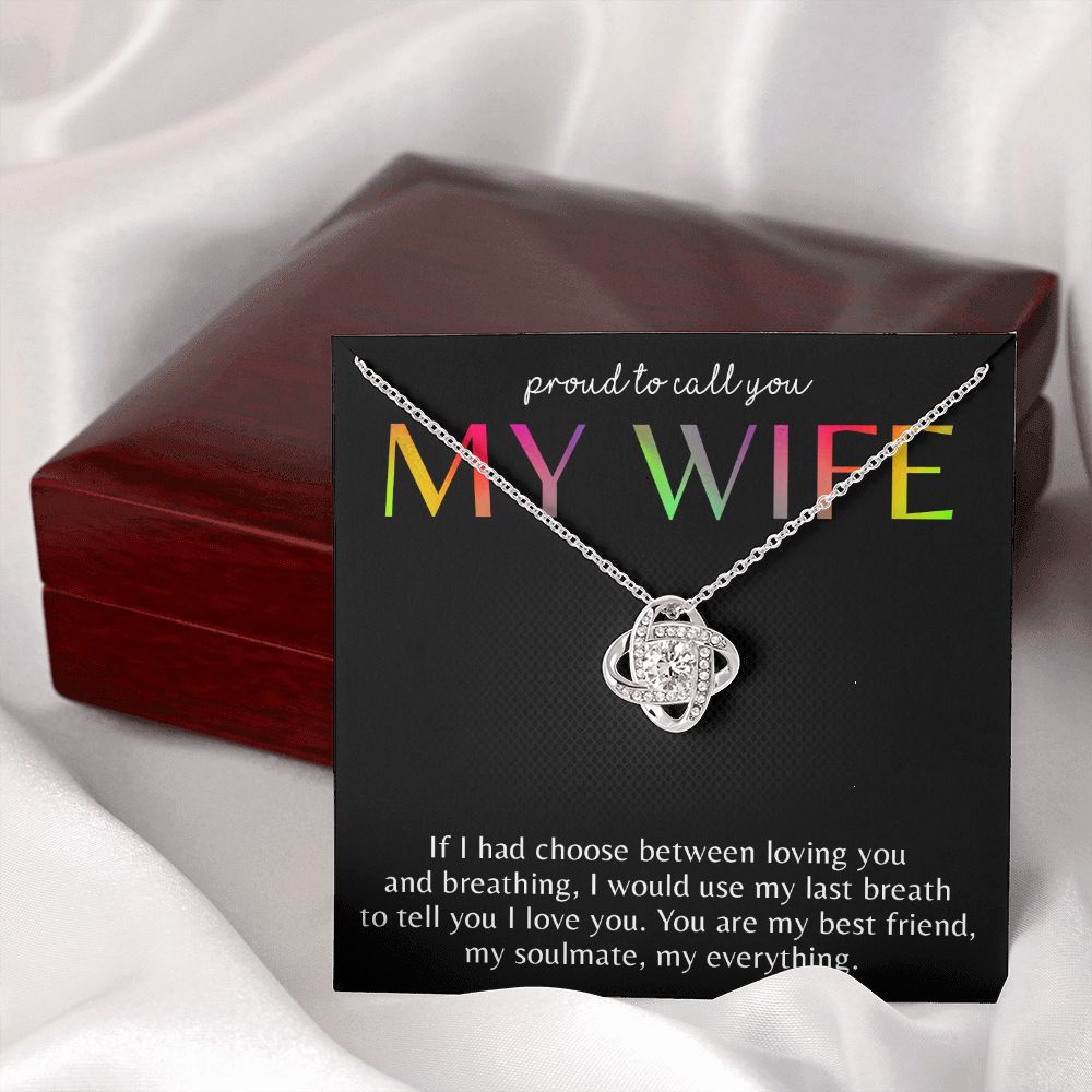 PROUD TO CALL YOU MY WIFE, LOVE KNOT NECKLACE FOR SOULMATE, FOR YOUR LGBTQ PARTNER, WITH MESSAGE CARD, PRIDE NECKLACE,