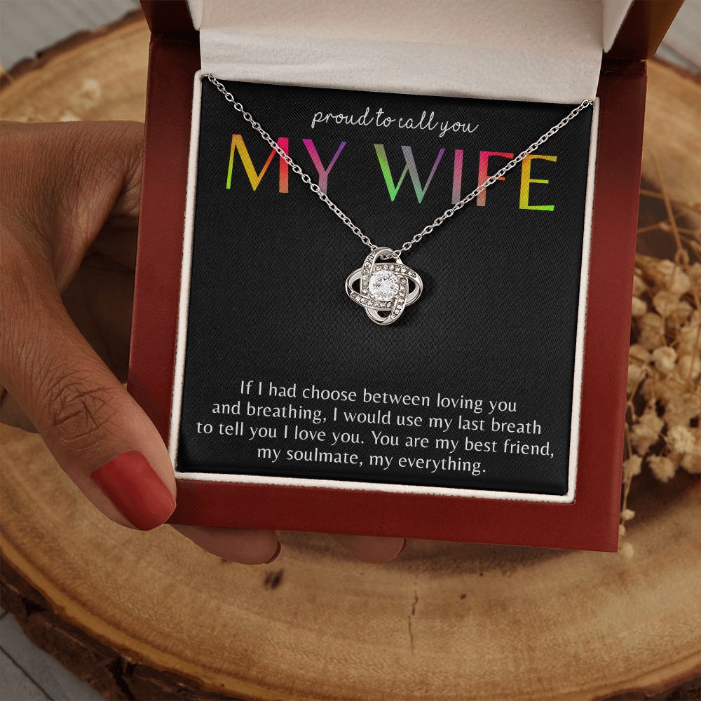 PROUD TO CALL YOU MY WIFE, LOVE KNOT NECKLACE FOR SOULMATE, FOR YOUR LGBTQ PARTNER, WITH MESSAGE CARD, PRIDE NECKLACE,