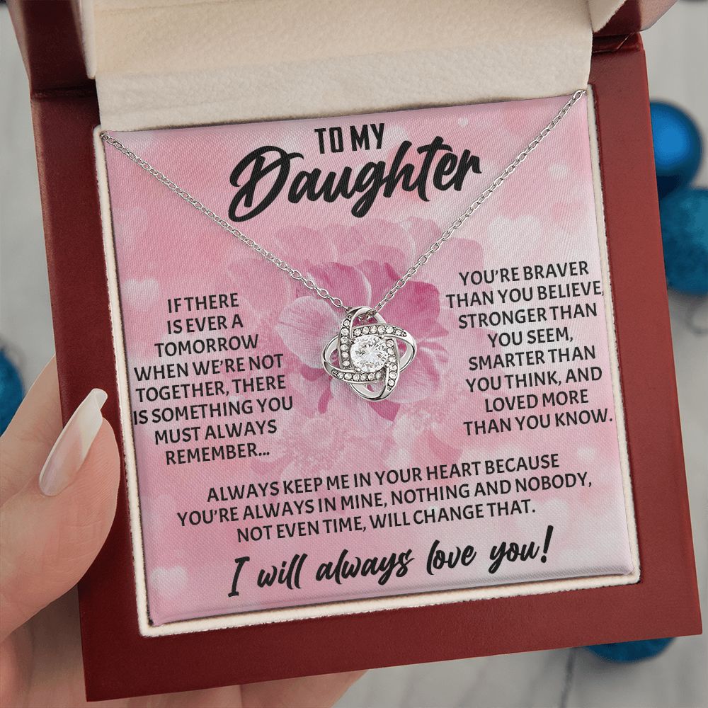 TO MY DAUGHTER, I WILL ALWAYS LOVE YOU, LOVE KNOT NECKLACE WITH MESSAGE CARD, BIRTHDAY AND DAUGHTERS DAY GIFT FOR HER