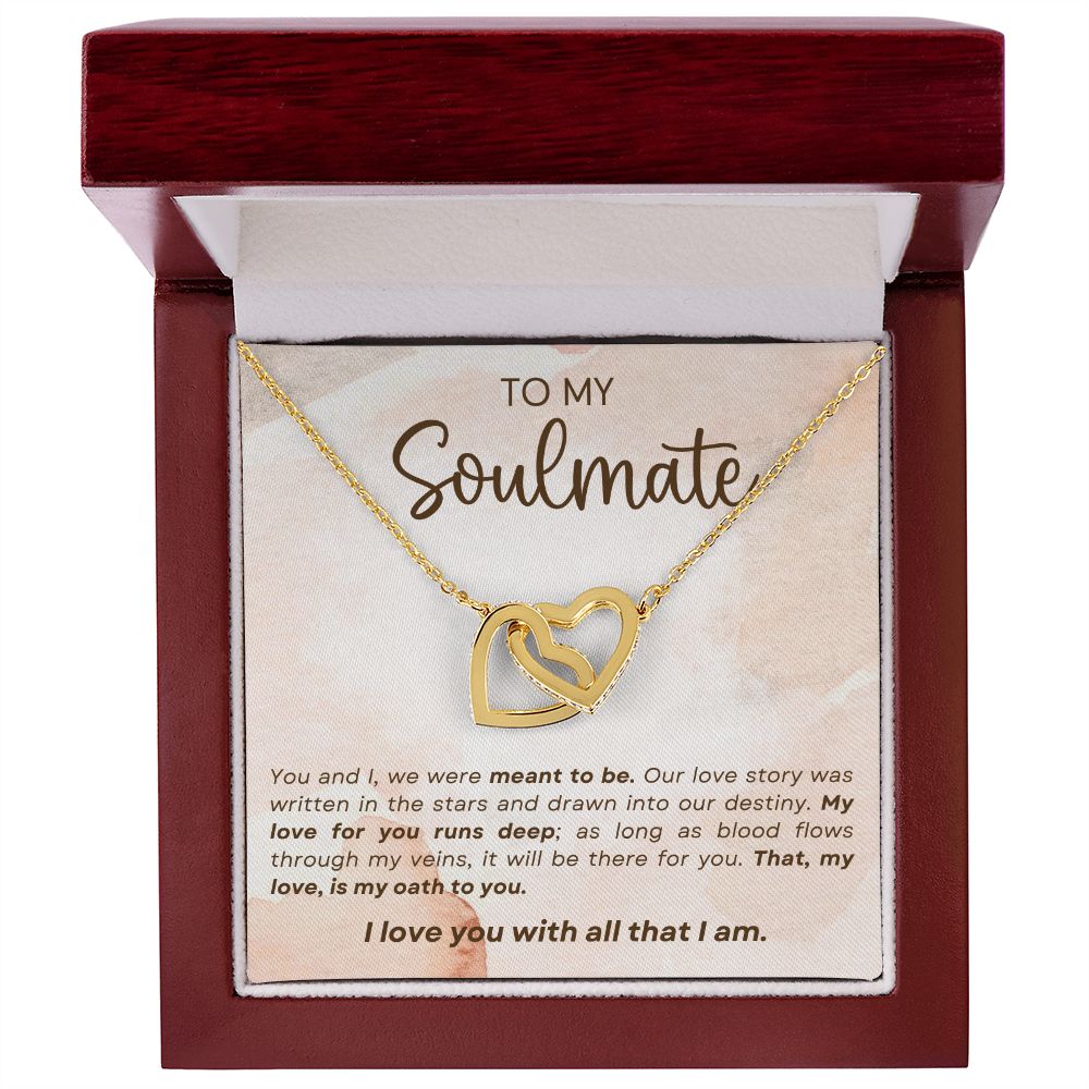 To My Soulmate I Love You With All That I Am, Interlocking Heart Necklace, Gift For Her, Birthday, Anniversary Gift For WIfe