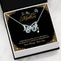 To My Mother Love You Always -Premium Necklace