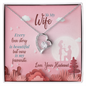 To My Wife, Forever Love Necklace With Message Card, Jewelry For Her, Anniversary, Birthday, Gift For Her, Pendant For Her, Delightful Necklace With Message Card