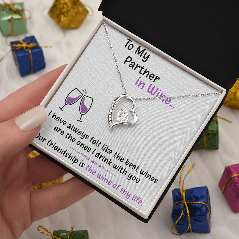 TO MY PARTNER IN WINE, FOREVER LOVE NECKLACE FOR FRIENDS, FOREVER BEST FRIEND, BFF, BIRTHDAY/ FRIENDSHIP DAY GIFT FOR HER