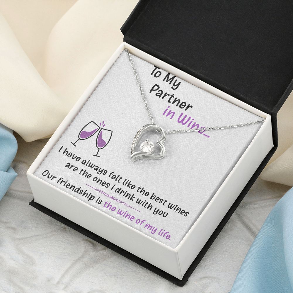 TO MY PARTNER IN WINE, FOREVER LOVE NECKLACE FOR FRIENDS, FOREVER BEST FRIEND, BFF, BIRTHDAY/ FRIENDSHIP DAY GIFT FOR HER