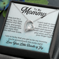 To My Mommy, Forever Love Necklace, Gift For Mom, Mother's Day Special Gift, Mom's Birthday Gift, Pendant for Mom, Jewelry Gift for Mom, Necklace for Mom, Precious Gift For Mom