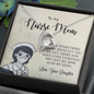 To My Nurse Mom, Forever Love Necklace, Birthday, Mother's Day, Christmas, Anniversary, Gift For Her From Daughter, Valentine's Day, Jewelry For Mom, Pendant For Mom From Daughter