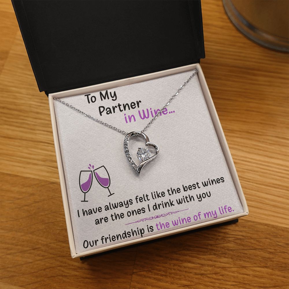 TO MY PARTNER IN WINE, FOREVER LOVE NECKLACE FOR FRIENDS, FOREVER BEST FRIEND, BFF, BIRTHDAY/ FRIENDSHIP DAY GIFT FOR HER