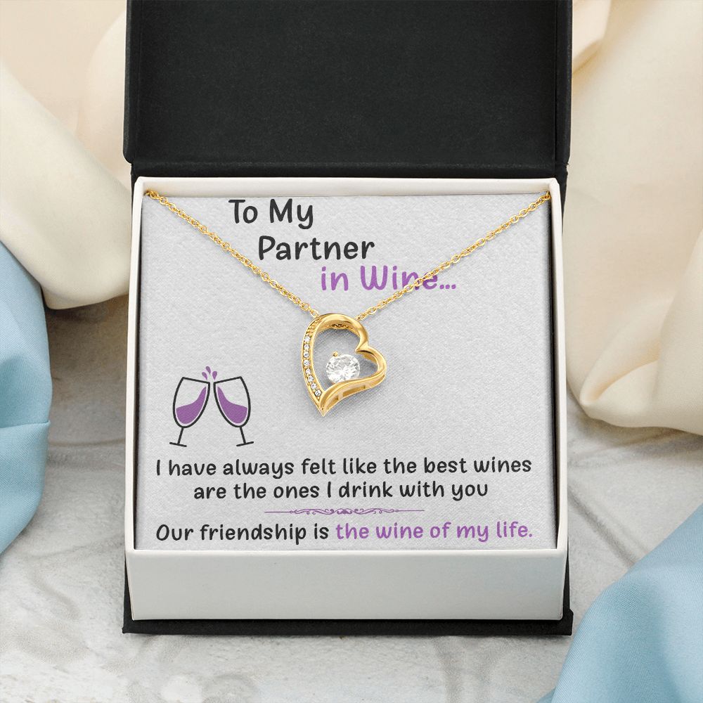 TO MY PARTNER IN WINE, FOREVER LOVE NECKLACE FOR FRIENDS, FOREVER BEST FRIEND, BFF, BIRTHDAY/ FRIENDSHIP DAY GIFT FOR HER