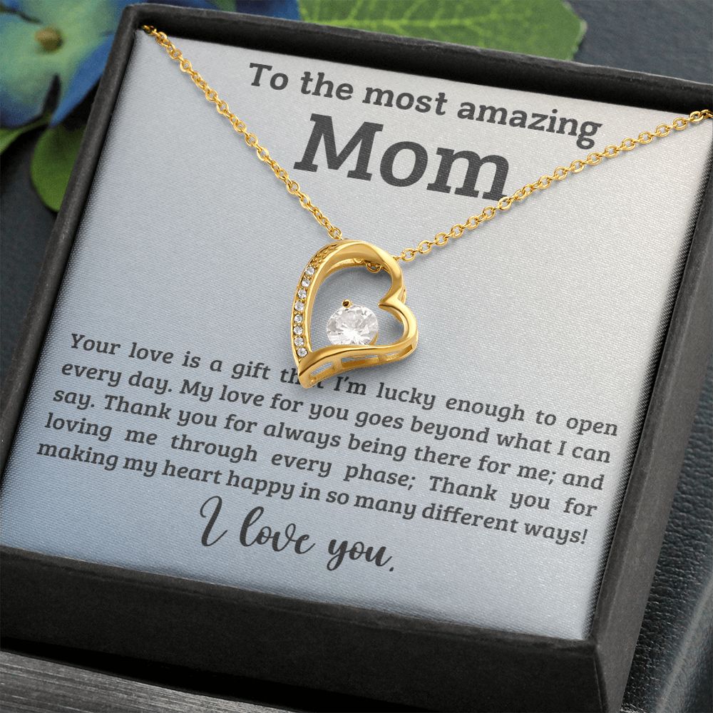 TO THE MOST AMAZING MOM, I LOVE YOU, FOREVER LOVE NECKLACE WITH MESSAGE CARD FOR MOM, BIRTHDAY, MOTHER'S DAY GIFT FOR HER