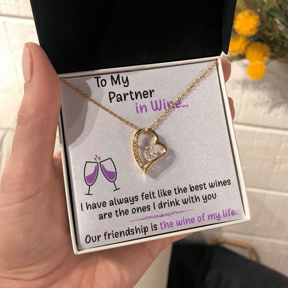 TO MY PARTNER IN WINE, FOREVER LOVE NECKLACE FOR FRIENDS, FOREVER BEST FRIEND, BFF, BIRTHDAY/ FRIENDSHIP DAY GIFT FOR HER