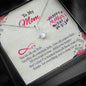 To My Mom, All You Want Is Your Child To Be Happy, Gift For Mother, Jewelry For Her, Necklace With Message Card, Pendant For Mother, Alluring Beauty Necklace