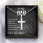To My Dad, I Love You Dad, Happy Father's Day, Necklace With Message Card, Gift Ideas For Dad, Necklace, Birthday, Artisan Crafted Cross Necklace