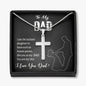 To My Dad, I Love You Dad, Happy Father's Day, Necklace With Message Card, Gift Ideas For Dad, Necklace, Birthday, Artisan Crafted Cross Necklace