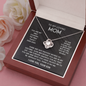 To My Loving Mom I Love You Knot Necklace For Mother's Day
