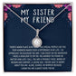 To My Sister My Friend Eternal Hope Necklace For Her Soul Sister Necklace Sister Gifts Necklace With Message Card For Sister Sister To Sister Gifts