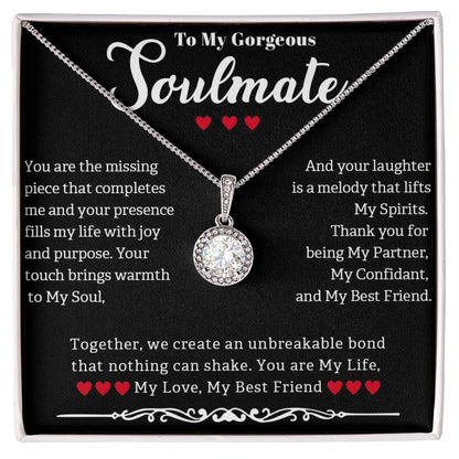 TO MY GORGEOUS SOULMATE, ETERNAL HOPE NECKLACE WITH MESSAGE CARD, GIFT FOR HER, BIRTHDAY AND ANNIVERSAY GIFT, UNIQUE GIFT FOR HER