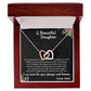 TO MY BEAUTIFUL DAUGHTER, INTERLOCKING HEART NECKLACE WITH MESSAGE CARD, BIRTHDAY GIFT FOR HER, UNQUE GIFT FOR DAUGHTER FROM DAD, ALWAYS AND FOREVER