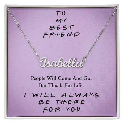 TO MY BEST FRIEND, CUSTOM NAME NECKLACE WITH MESSAGE CARD, CUSTOM GIFT FOR HER, NECKLACE GIFT FOR FRIEND,