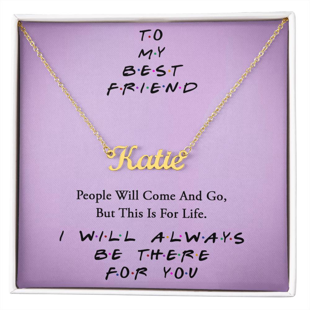 TO MY BEST FRIEND, CUSTOM NAME NECKLACE WITH MESSAGE CARD, CUSTOM GIFT FOR HER, NECKLACE GIFT FOR FRIEND,