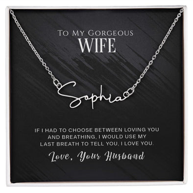 TO MY GORGEOUS WIFE, SIGNATURE NAME NECKLACE, GIFT FOR HER, NECKLACE PENDANT WITH MESSAGE CARD, FOR WIFE FROM HUSBAND